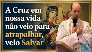 A Cruz em nossas vidas não veio para atrapalhar, veio Salvar! #padrepauloricardohoje #igrejacatólica