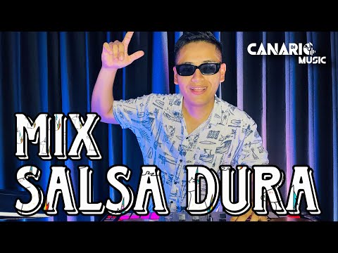MIX SALSA DURA - CANARIOMUSIC (LA REBELION, TALENTO TV, EL PRESO, EL TIMBALERO, ETC)