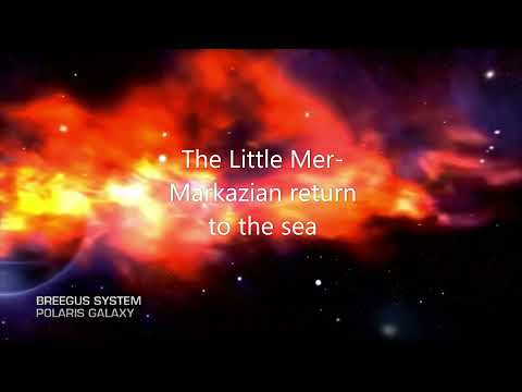 The Little Mer Markazian return to the sea part 1 Opening/Down to the Sea