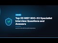 TOP 20 NIST 800-53 SPECIALIST INTERVIEW QUESTIONS AND ANSWERS