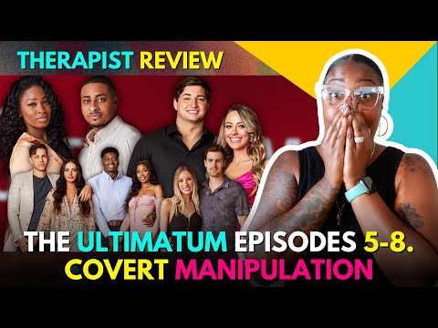 The Ultimatum Season 2: Episodes 5-8 | Therapist Review