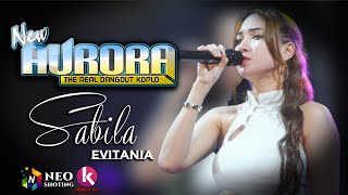 Download lagu SABILA - EVITANIA - NEW AURORA - DEMAK - K_MILA AUDIO mp3