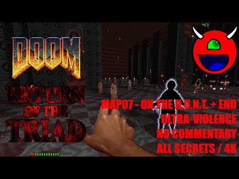 Doom: Return of the Triad TC - MAP07 On The H.U.N.T. -  All Secrets No Commentary