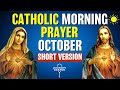 Catholic Morning SHORT Prayer OCTOBER 2025 SHORT VERSION Catholic Prayers For Everyday