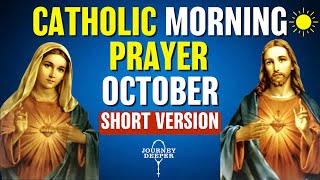 Catholic Morning SHORT Prayer OCTOBER 2025 | SHORT VERSION Catholic Prayers For Everyday