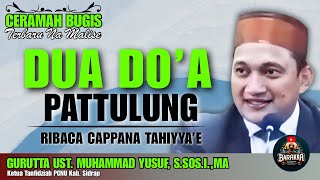 Download lagu CERAMAH BUGIS | DUA DO’A PATULUNG RI CAPPA’ SEMPAJANG mp3