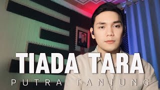 Download lagu PUTRA TANJUNG - TIADA TARA (Jirayut) mp3 Download lagu PUTRA TANJUNG - TIADA TARA (Jirayut) mp3