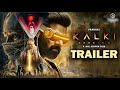 Kalki 2898 AD : Official Trailer | Prabhas | Amitabh Bachchan | Deepika Padukone | Nag Ashwin