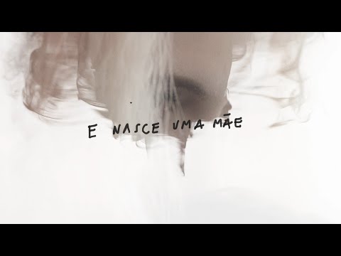 Video thumbnail for E Nasce Uma Mãe