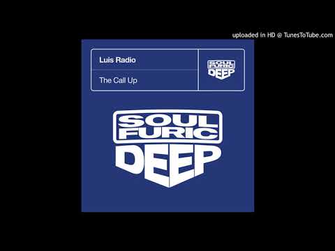 Luis Radio - The Call Up (Extended Mix)