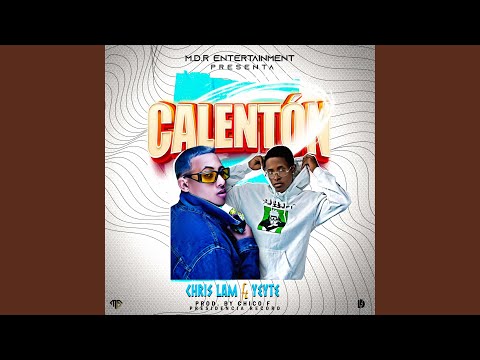 Calenton Yeyte (feat. Chrislam)