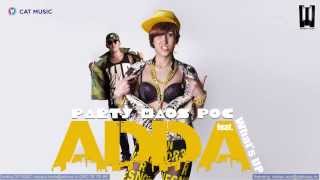 ADDA feat. What's UP - Party Haos Poc / PHP (Official Single)