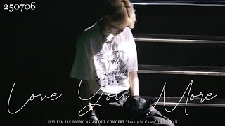 [4K-60FPS] 250706 김재중 Love You More🎶｜KIM JAE JOONG ASIA TOUR CONCERT “Beauty in Chaos” IN TAIPEI