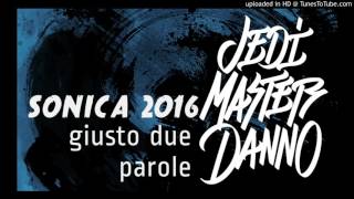 Good Old Boys@Sonica 2016 - Danno - giusto due parole.....