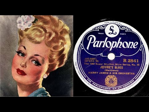 78 RPM – Harry James & His Orch – Jeffrie’s Blues (1942)