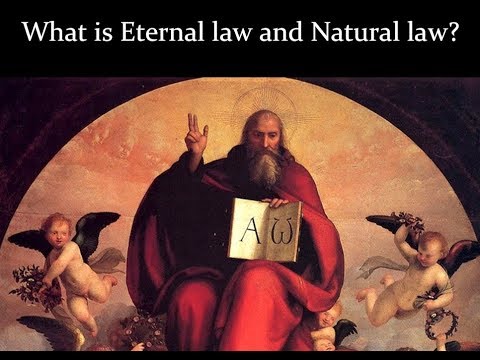 E 17 What is Eternal and Natural law?