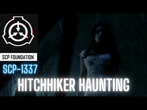 SCP-GOC Tales : SCP-1337 Hitchhiker Haunting