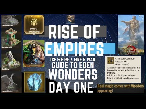 Season X Eden Wonders Day One - Rise Of Empires Ice & Fire