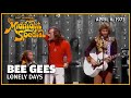 Lonely Days - Bee Gees | The Midnight Special