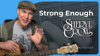 How to play Strong Enough by Sheryl Crow (Acoustic Guitar Lesson SB-123)