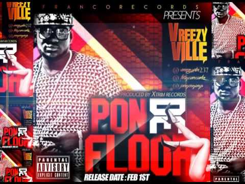 Vreezy Ville - Pon De Floor