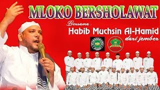 Download lagu MLOKO BERSHOLAWAT - BERSAMA HABIB MUCHSIN DARI JEMBER - AHBABUL MUSTHOFA LAMONGAN mp3 Download lagu MLOKO BERSHOLAWAT - BERSAMA HABIB MUCHSIN DARI JEMBER - AHBABUL MUSTHOFA LAMONGAN mp3