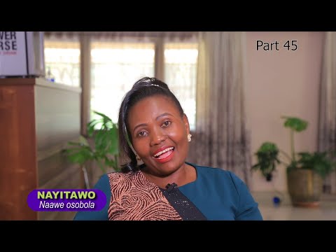 Buli kyokola kumaaso gensi oba osinza(2) NAYITAWO (Part 45) Ne Betty Muwanguzi