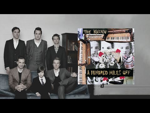 The Walkmen - A Hundred Miles Off [FULL ALBUM]