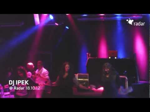 DJ Ipek @ Radar 18.10.12