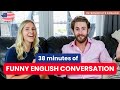 38 Minutes Of Real Life English Conversation Intermediate Level English Interview