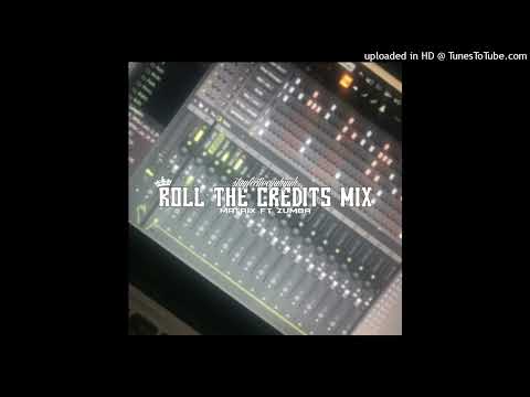Prod. Matrix ft Zumba - Roll The Credits Mix