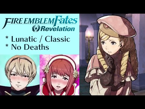 Fire Emblem Fates: Revelation - Paralogue 16 (Lunatic) / Invasion 2 + Supports