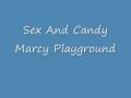 Marcy Playground- Sex and Candy 