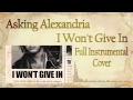 Asking Alexandria - I Won't Give In - Full ...