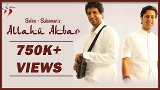 Allahu Akbar | Salim And Sulaiman | Official Music Video Song