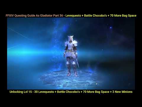 FFXIV The Complete Guide Part 36 - Lvl 15-30 Levequest + Battle Chocobo's + 70 Bag Space + 3 Minions