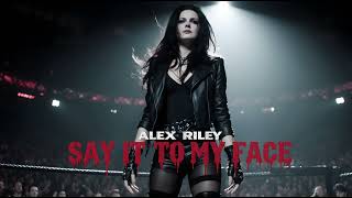 WWE Theme | Alex Riley | Say it to my Face | AI Female Cover