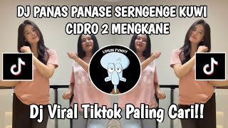 Download lagu DJ PANAS PANASE SERNGENGE KUWI - CIDRO 2 STYLE KONDANG CANDU MENGKANE VIRAL TIKTOK TERBARU 2026 mp3