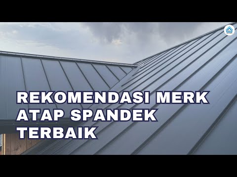 Rekomendasi Merk Atap Spandek Terbaik
