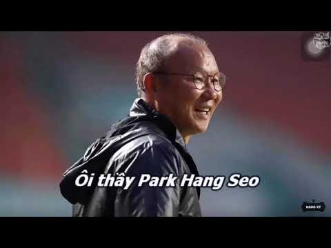 Rap về Park Hang Seo Người hùng của Việt Nam