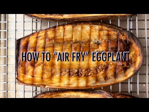 download lagu mp3 mp4 Can You Air Fry Eggplant, download lagu Can You Air Fry Eggplant gratis, unduh video klip Can You Air Fry Eggplant