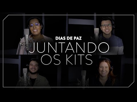 Dias de Paz | Juntando os Kits | Vocal Livre