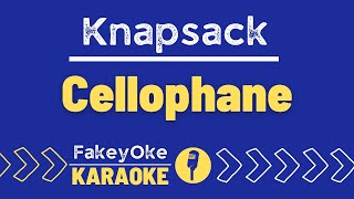 Knapsack - Cellophane [Karaoke]