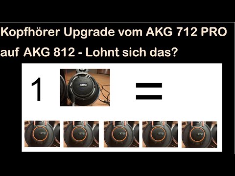 Kopfhörer Upgrade vom AKG 712 PRO auf AKG 812 – Lohnt sich das? Mit Hörtest zum Nachhören!