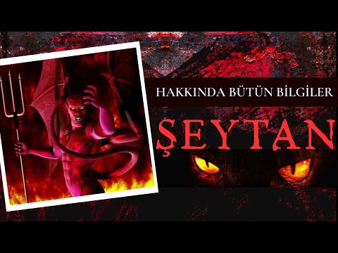 ŞEYTAN LUCİFER İBLİS