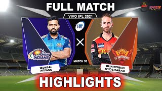 MI vs SRH HIGHLIGHTS 2021 MATCH 55 PHASE 2 | Mumbai Vs Hyderabad Match 55 IPL 2021 | #MIvSRH