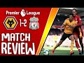 Firmino fires home a dramatic winner | Wolves 1-2 Liverpool: Match Review