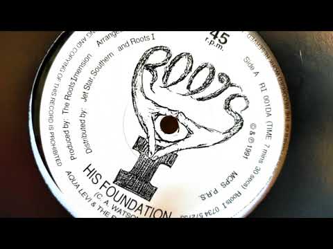 Aqua Livi & The Roots Immersion - His Foundation + Dub (1991 Roots I Records) 12”Mix
