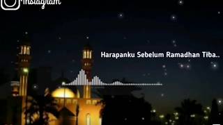 Download lagu StoryWa 30detik 'Harapan Sebelum Ramadhan Tiba😢' mp3