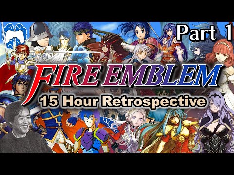 Fire Emblem: A Quick Retrospective - Part 1